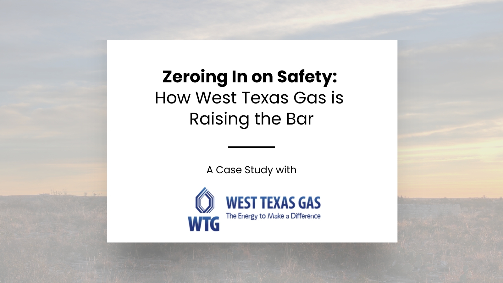 Zeroing In on Safety: How West Texas Gas is Raising the Bar